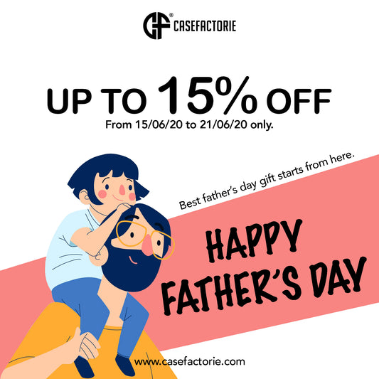 Get up to 15% on our Father's Day promotion when you shop for a perfect gift for your father!